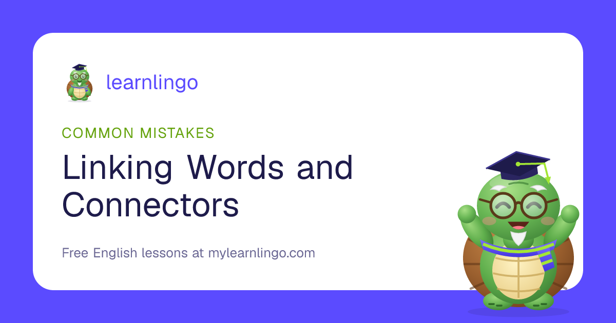 Linking Words and Connectors in English